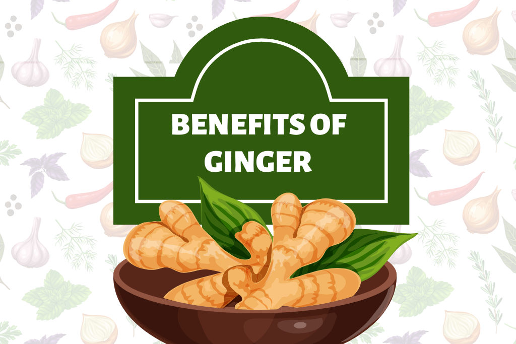 Benefits of Ginger